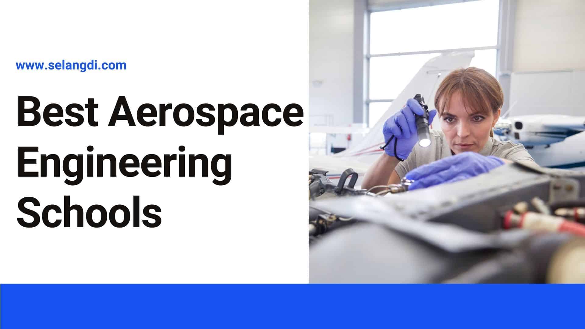 Best Aerospace Engineering Schools 